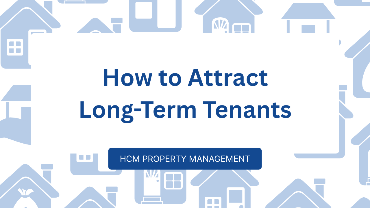 How to Attract Long-Term Tenants